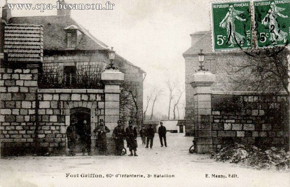 Fort Griffon. 60e d'Infanterie. 3e Bataillon